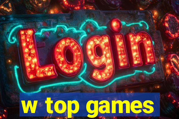 w top games